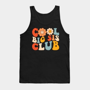 Cool big sis club Funny sister sibling Tank Top